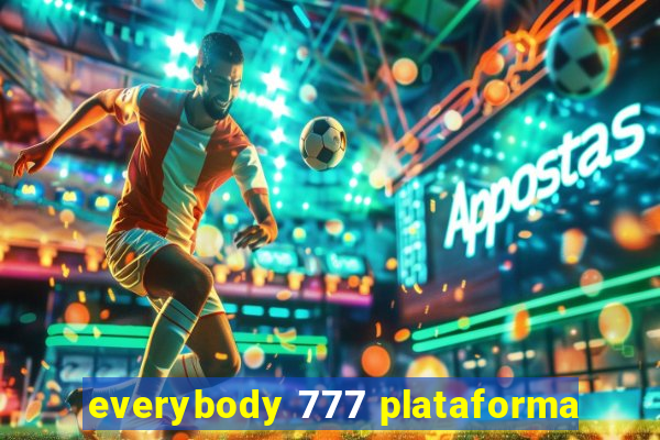 everybody 777 plataforma